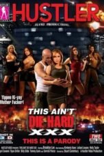 This Ain't Die Hard XXX (2013)