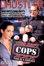 This Ain’t Cops XXX (2010)
