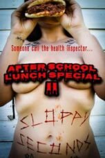 After School Lunch Special 2: Sloppy Seconds (2022)