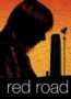 Red Road (2007)