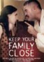 Keep Your Family Close (2020)