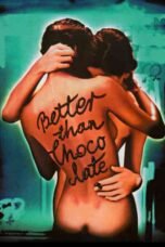 Better Than Chocolate (1999)